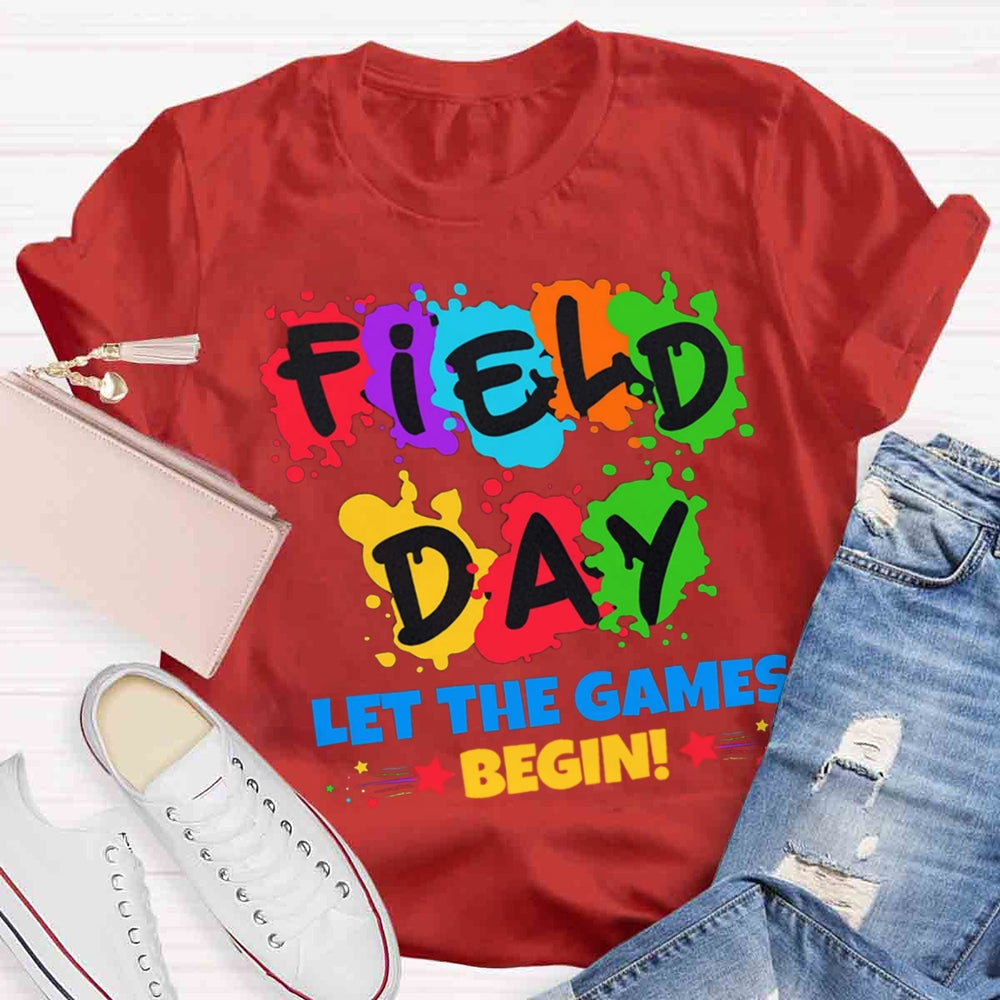 Field Day Let The Games Begin Colorful T-shirt