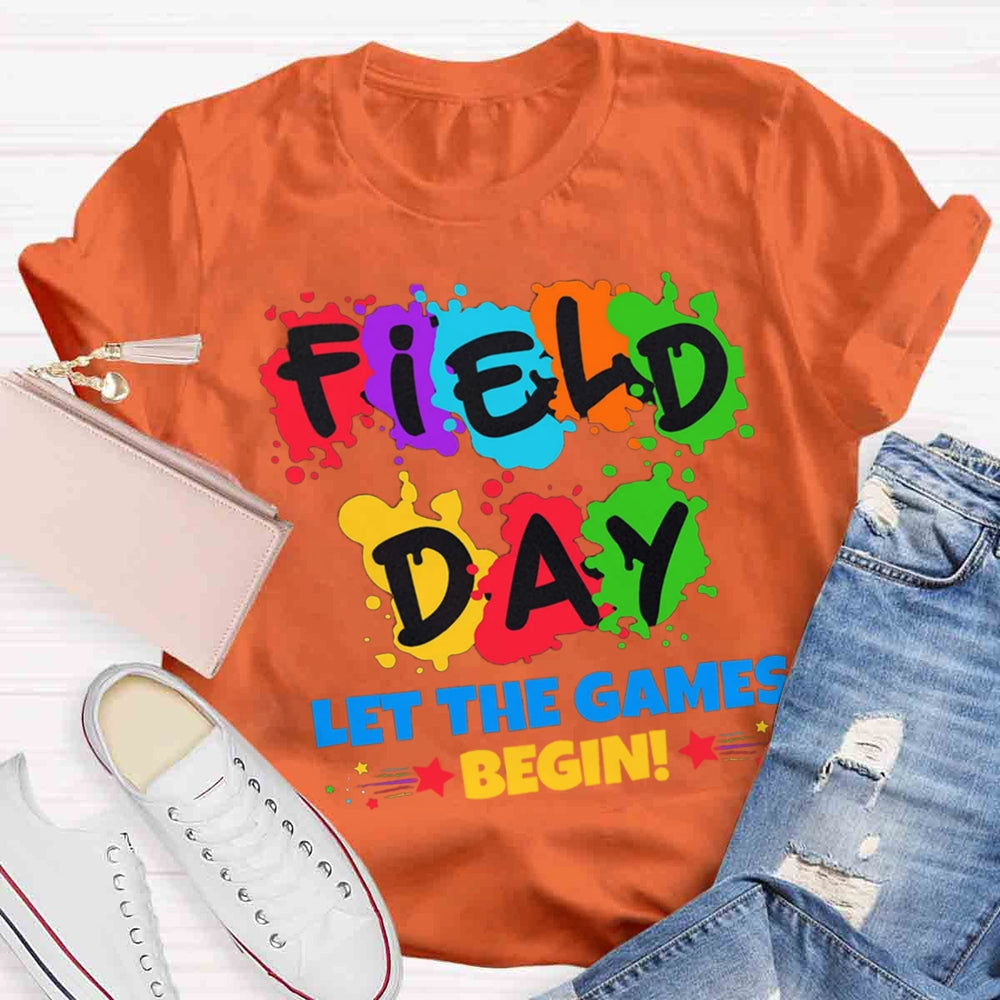 Field Day Let The Games Begin Colorful T-shirt