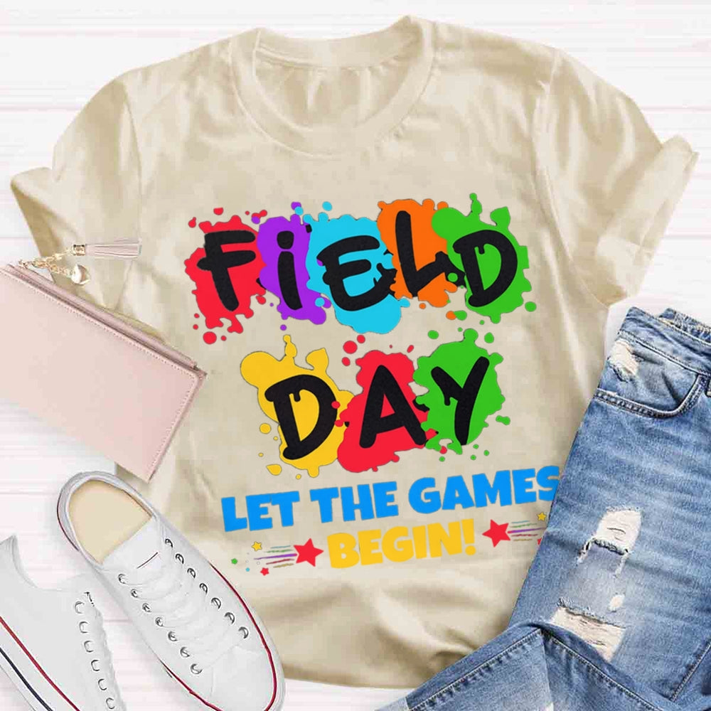 Field Day Let The Games Begin Colorful T-shirt