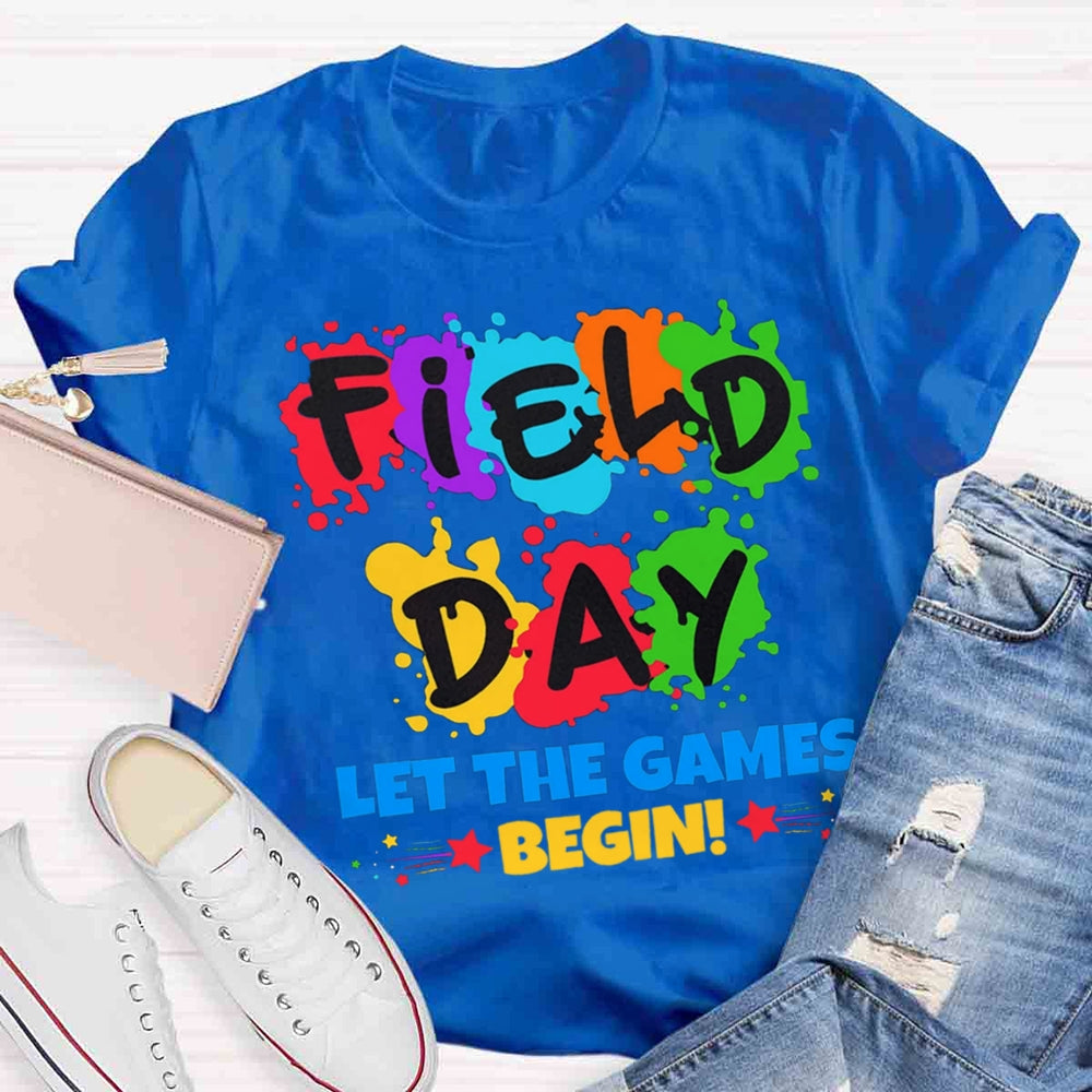 Field Day Let The Games Begin Colorful T-shirt