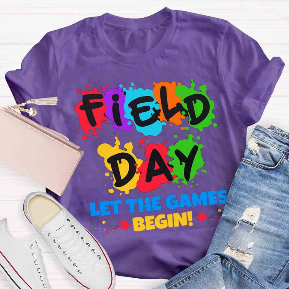 Field Day Let The Games Begin Colorful T-shirt