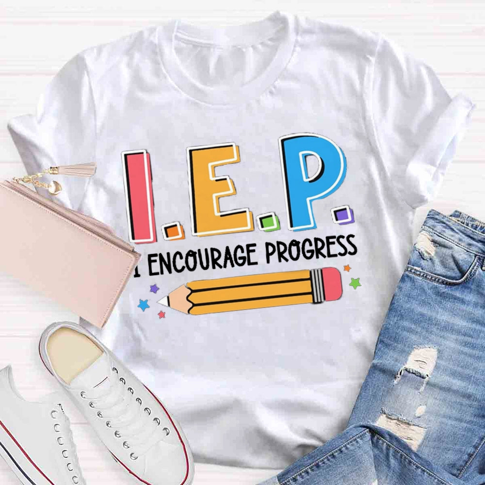 I Encourage Progress Test Day T-shirt