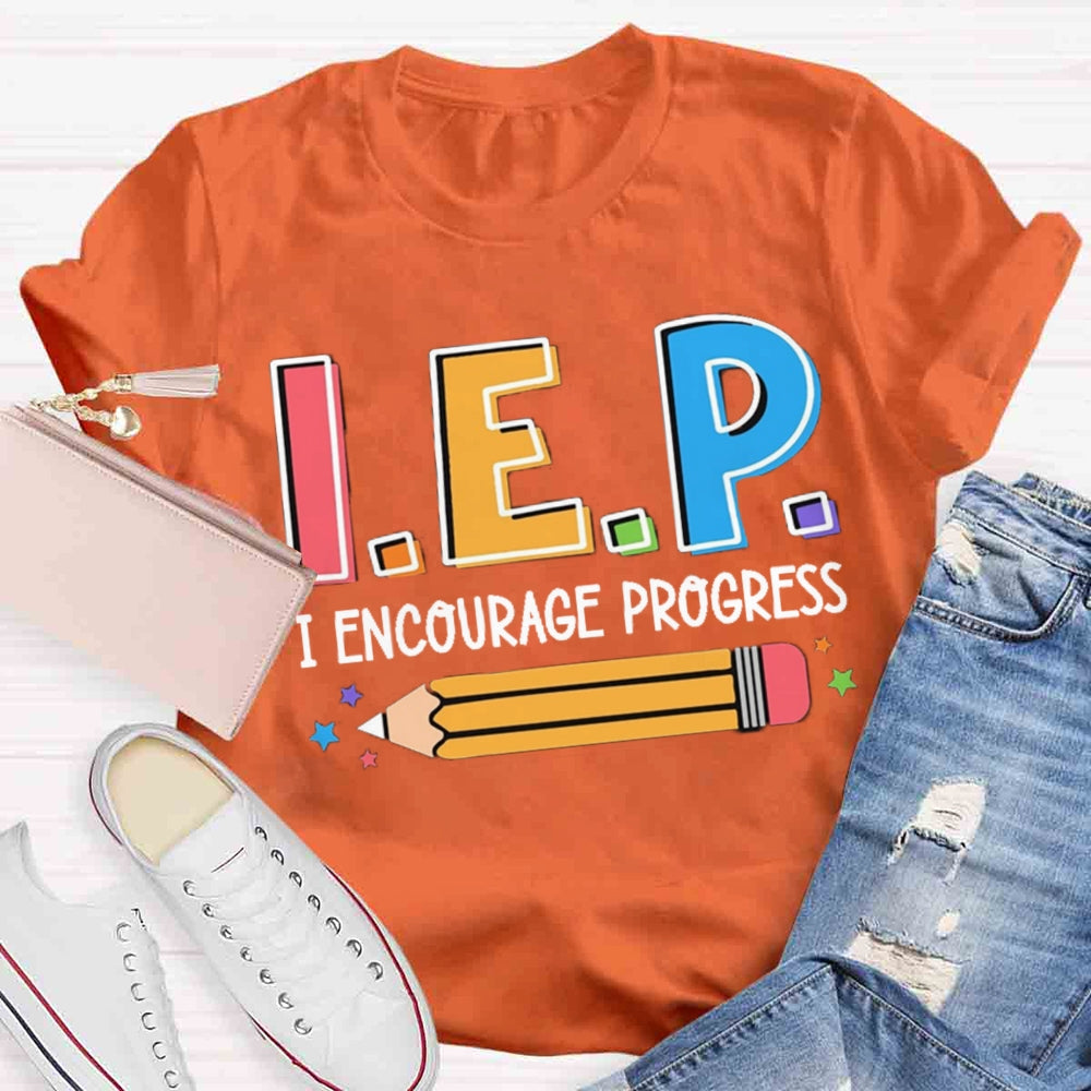 I Encourage Progress Test Day T-shirt