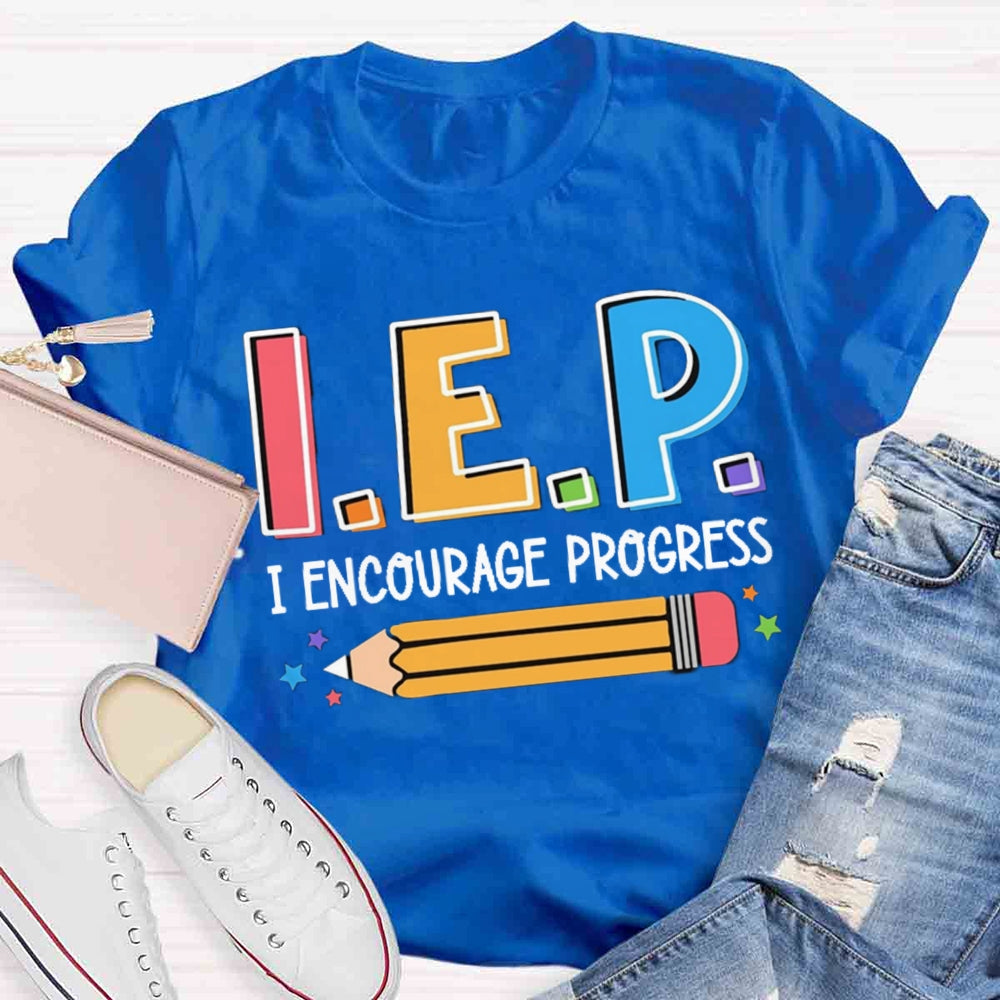 I Encourage Progress Test Day T-shirt