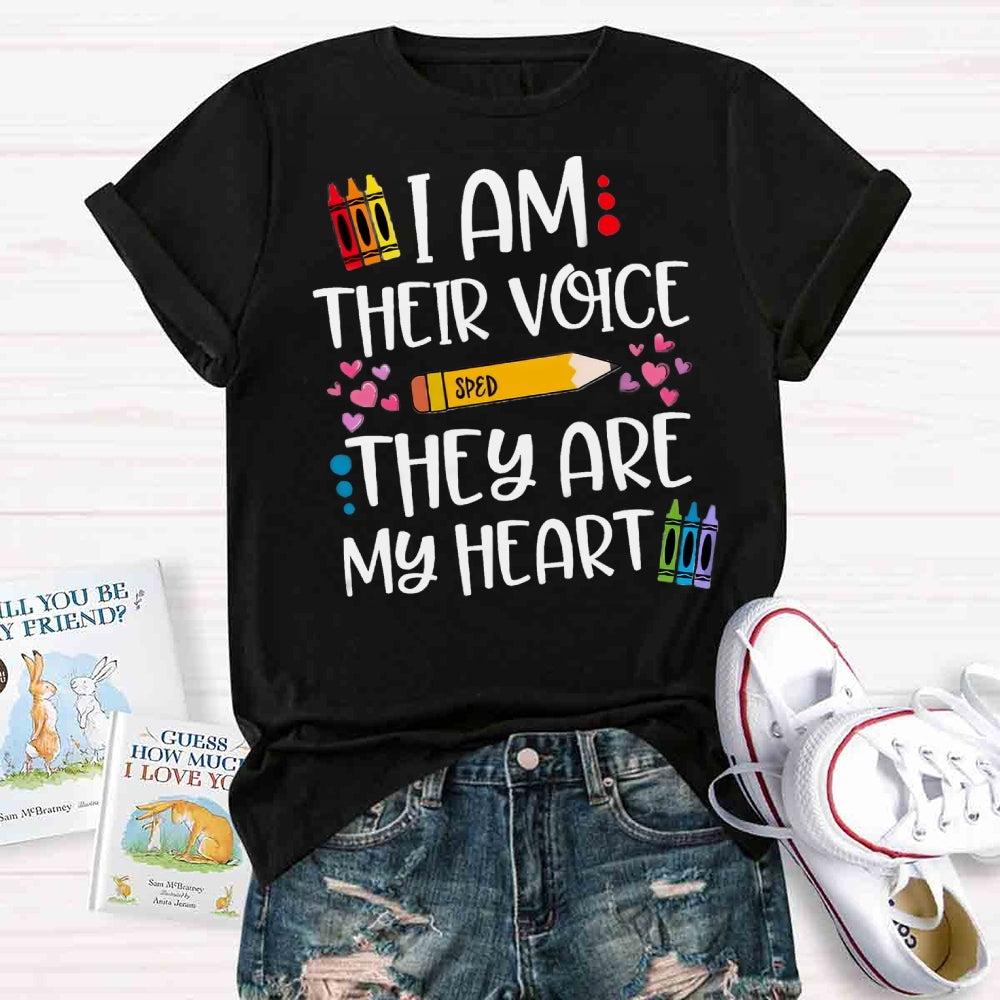 I Am Their Voice Sped They Are My Heart T-shirt