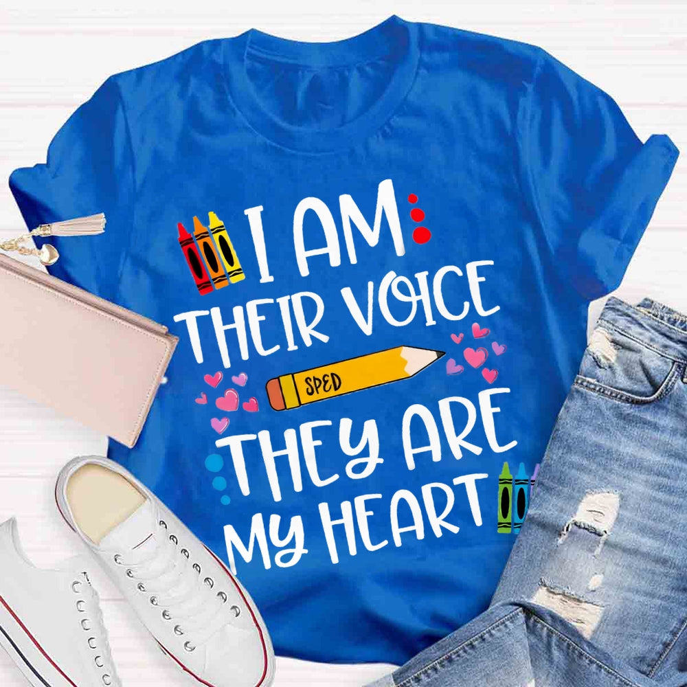 I Am Their Voice Sped They Are My Heart T-shirt