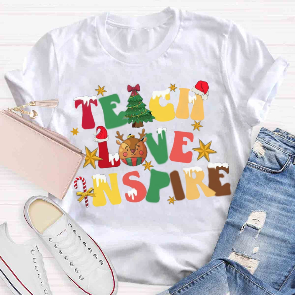 Christmas Teach Love Inspire T-shirt