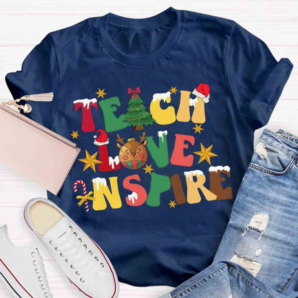 Christmas Teach Love Inspire T-shirt