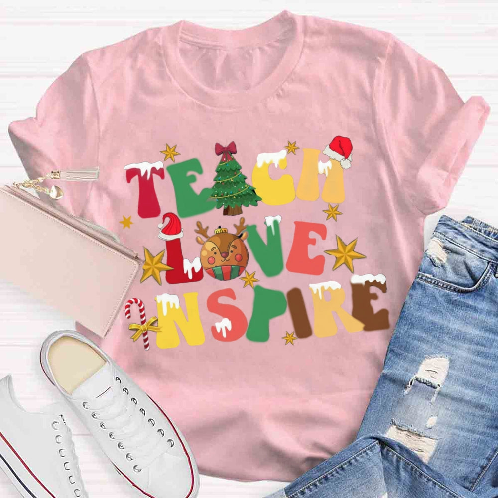 Christmas Teach Love Inspire T-shirt