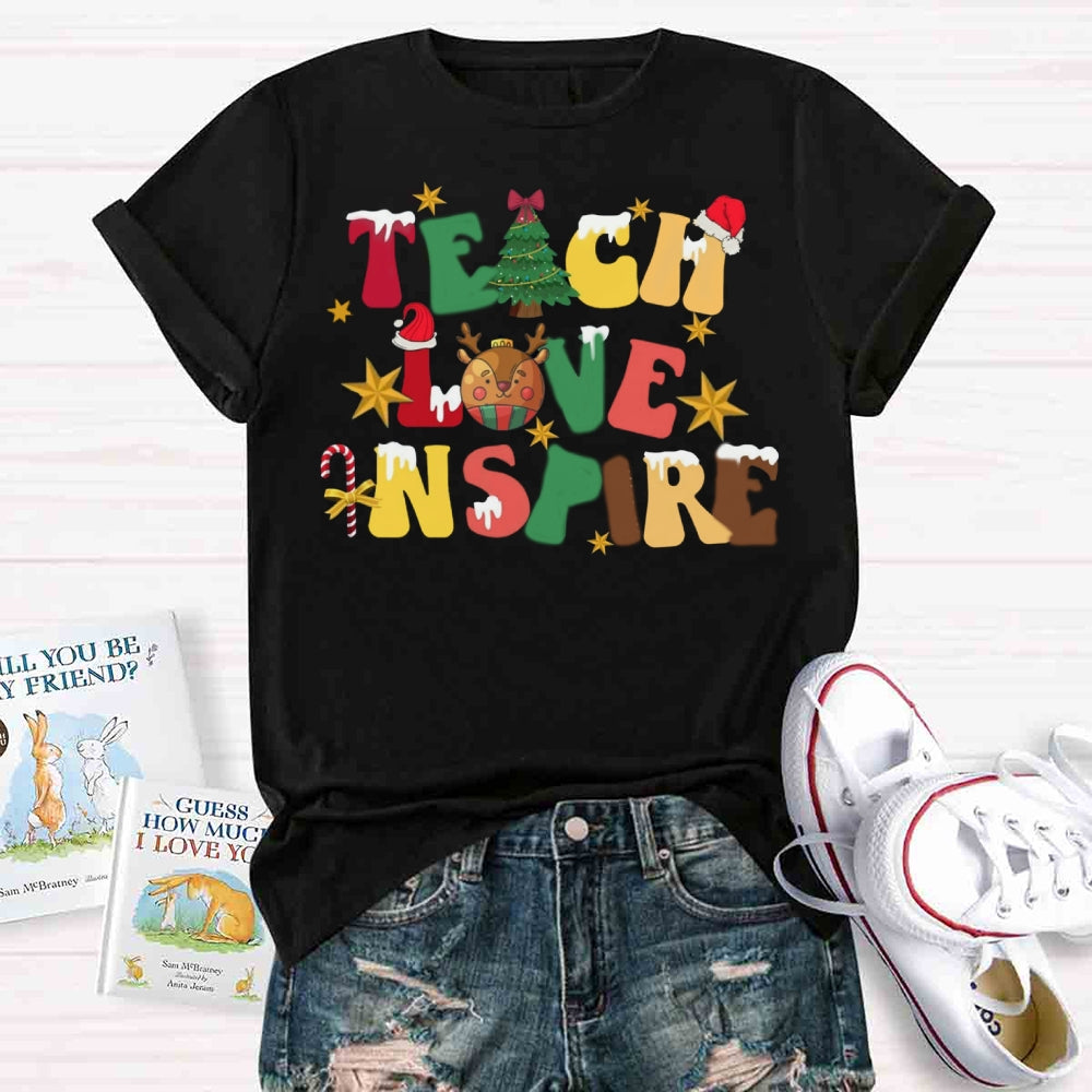 Christmas Teach Love Inspire T-shirt