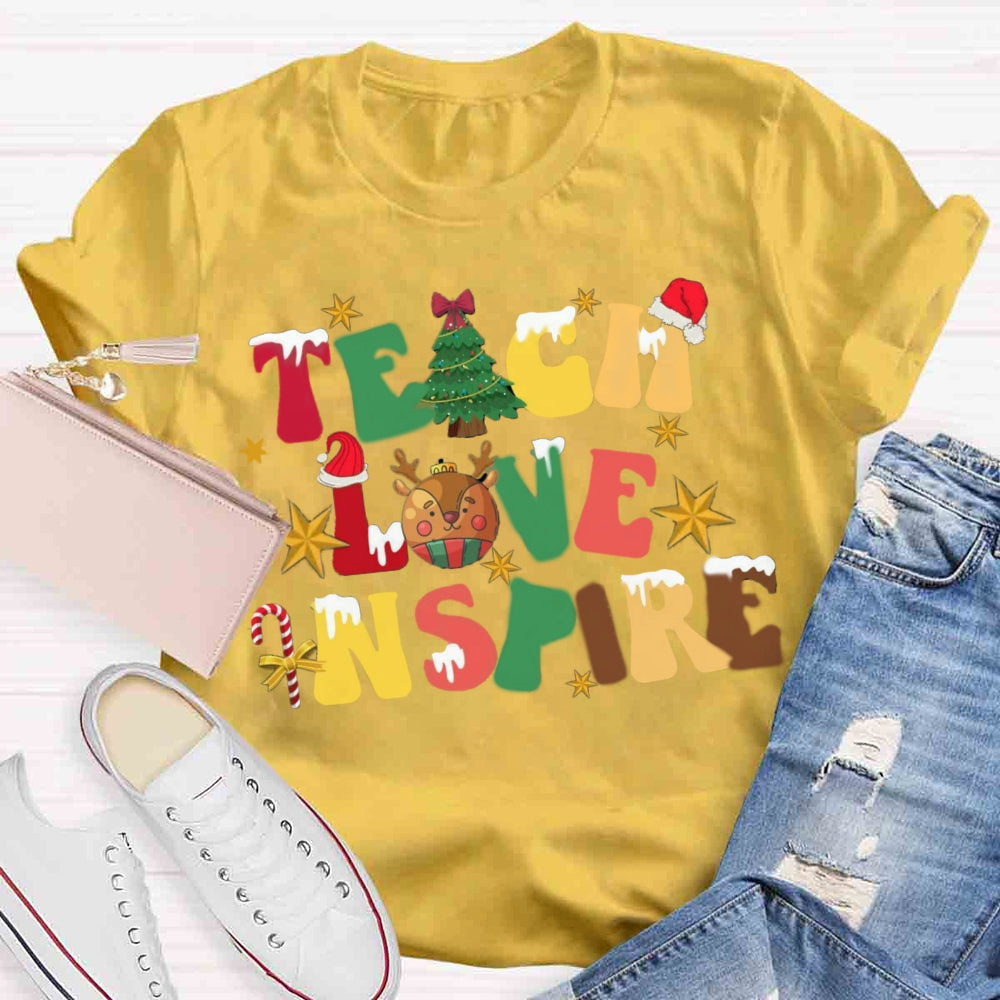 Christmas Teach Love Inspire T-shirt