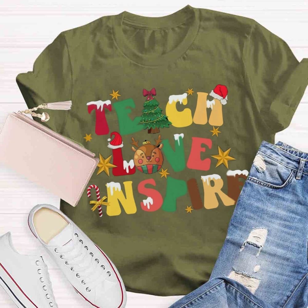 Christmas Teach Love Inspire T-shirt