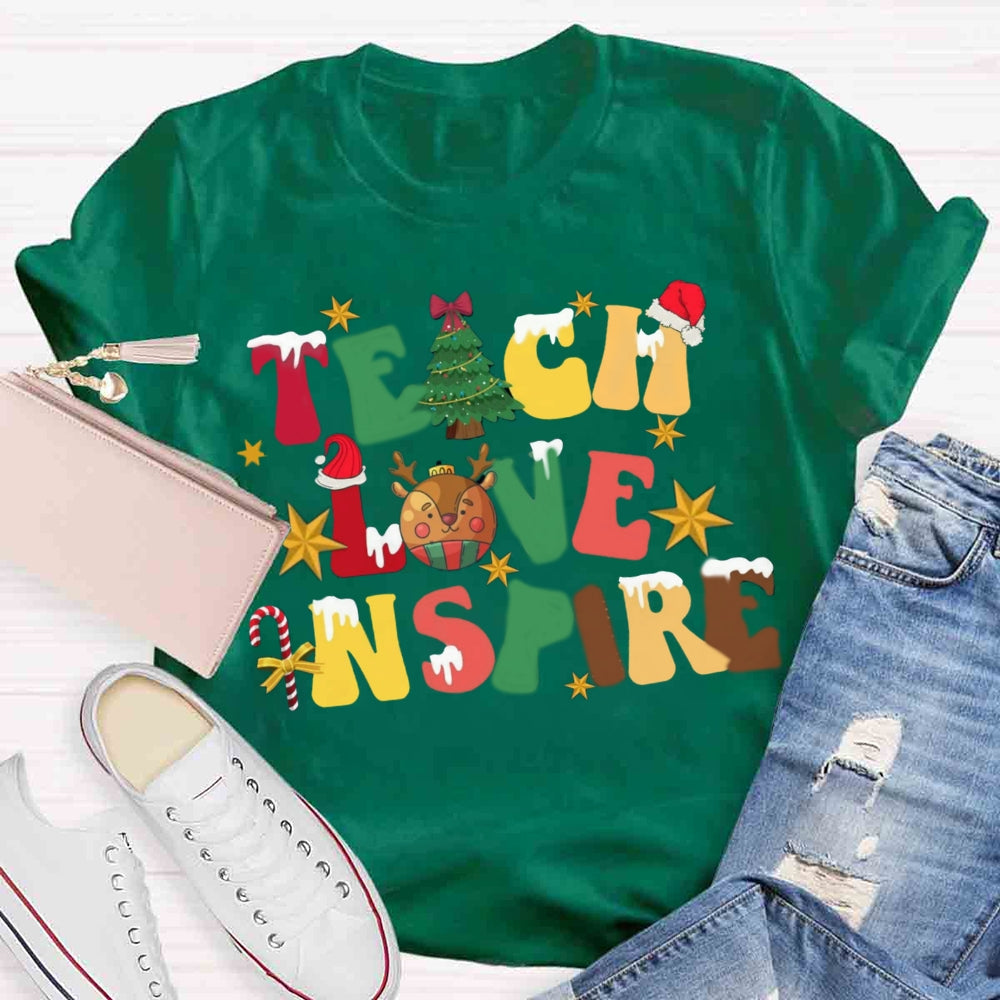 Christmas Teach Love Inspire T-shirt