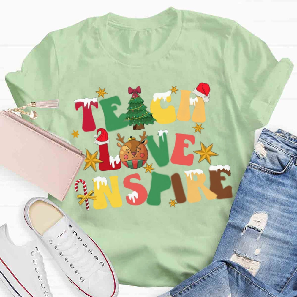 Christmas Teach Love Inspire T-shirt