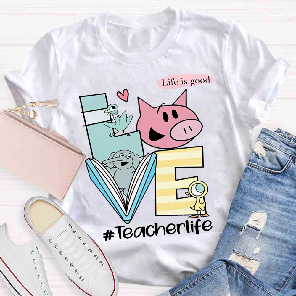 Teachers Life Is Good Lifestyle T-shirt