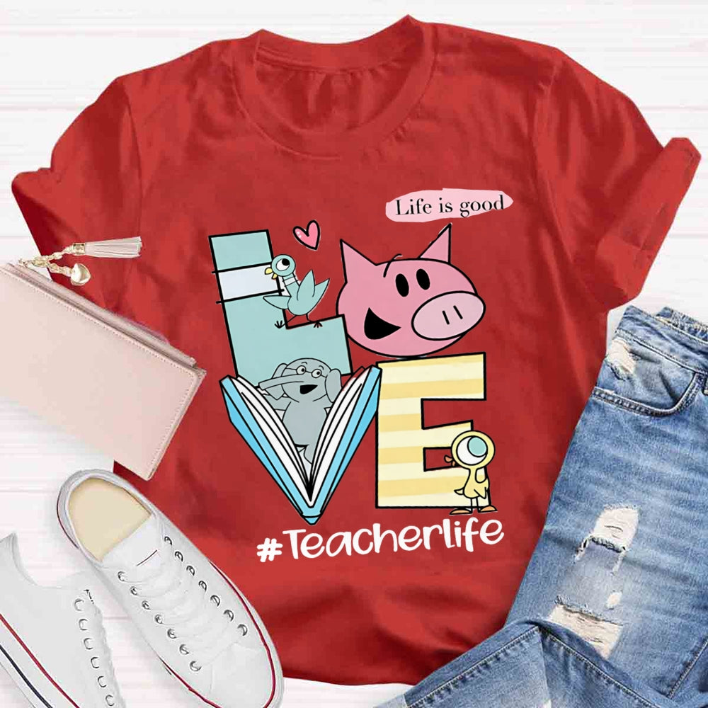 Teachers Life Is Good Lifestyle T-shirt