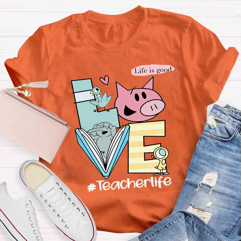 Teachers Life Is Good Lifestyle T-shirt