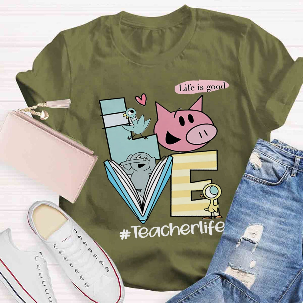 Teachers Life Is Good Lifestyle T-shirt