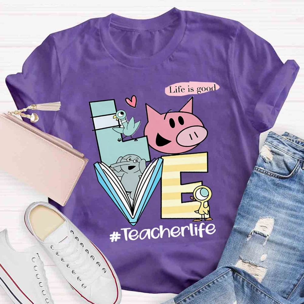 Teachers Life Is Good Lifestyle T-shirt