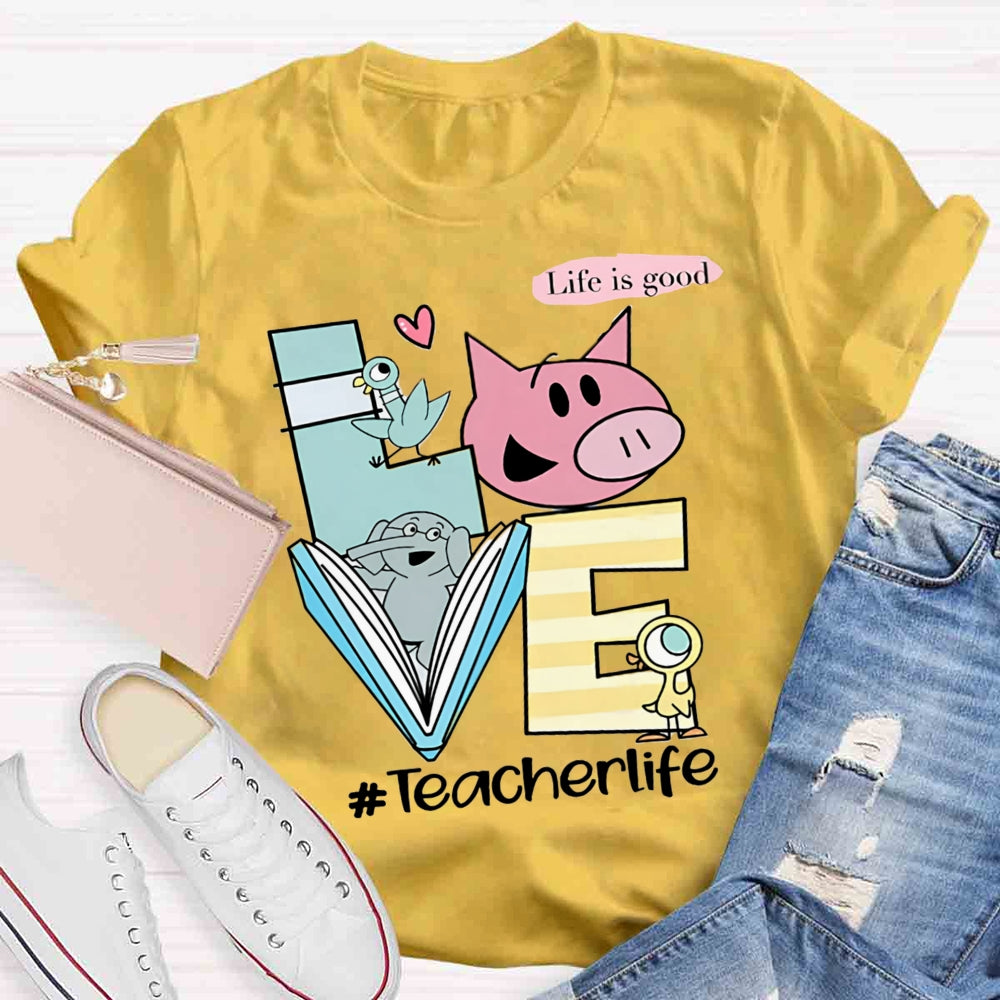 Teachers Life Is Good Lifestyle T-shirt