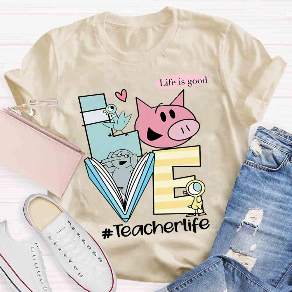 Teachers Life Is Good Lifestyle T-shirt