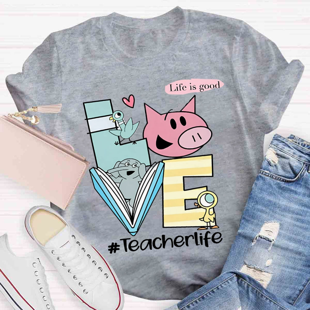 Teachers Life Is Good Lifestyle T-shirt