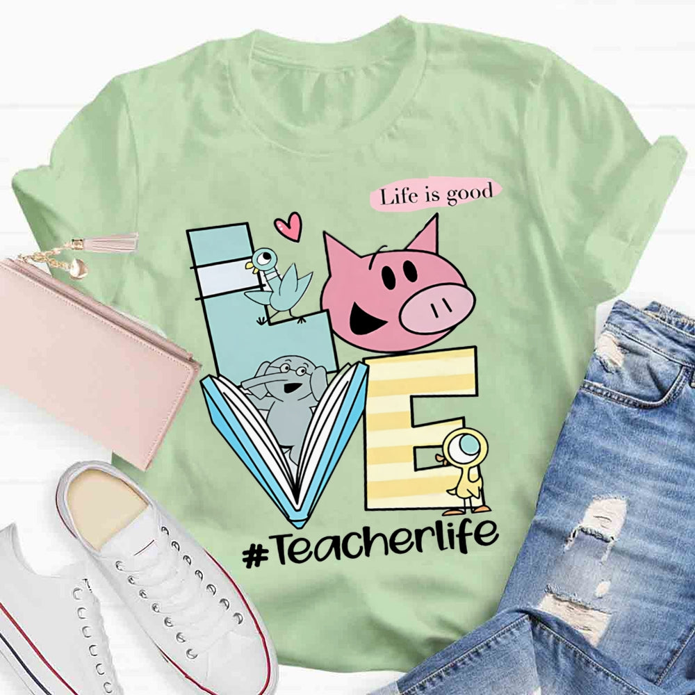 Teachers Life Is Good Lifestyle T-shirt