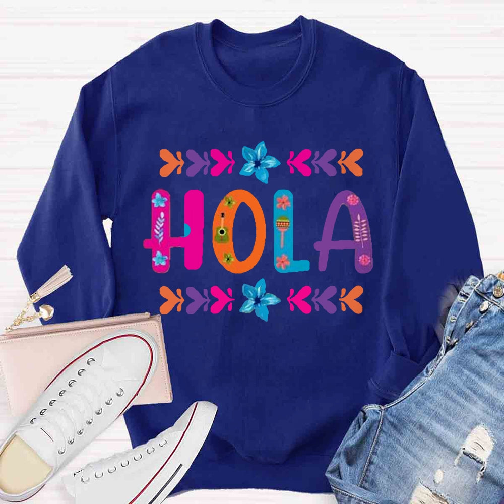 Floral Hola Spanish Teacher Sweatshirt