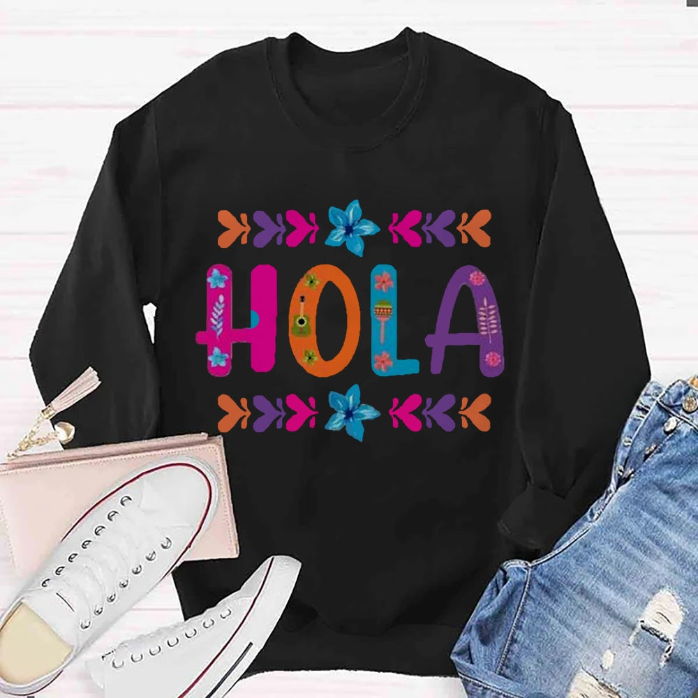 Floral Hola Spanish Teacher Sweatshirt