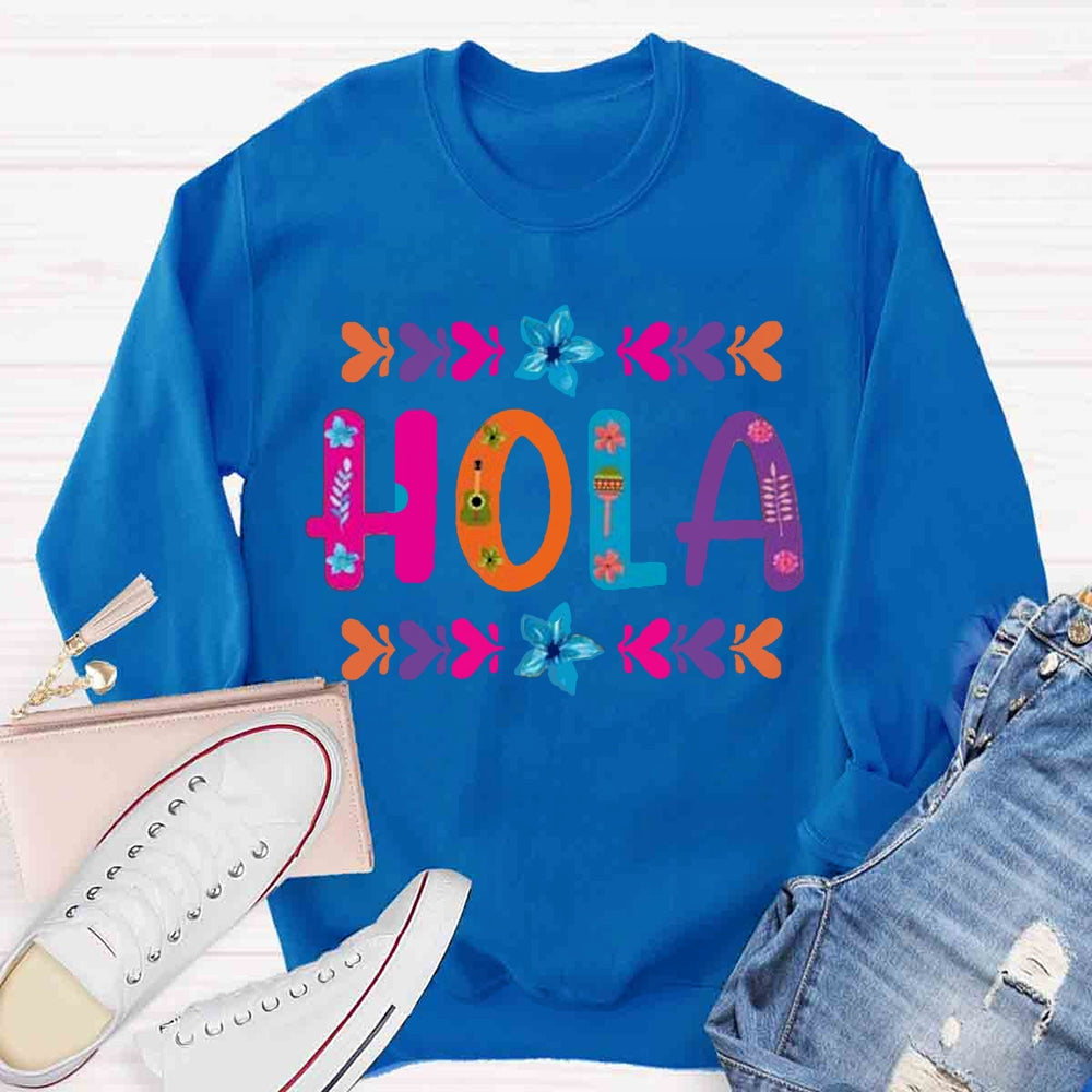 Floral Hola Spanish Teacher Sweatshirt