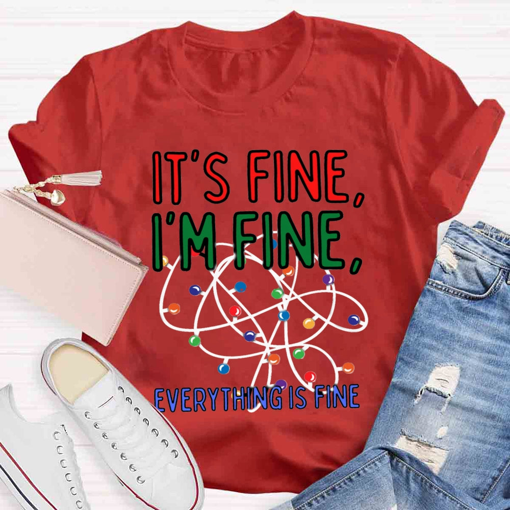 Christmas I'm Fine Everything Is Fine T-shirt