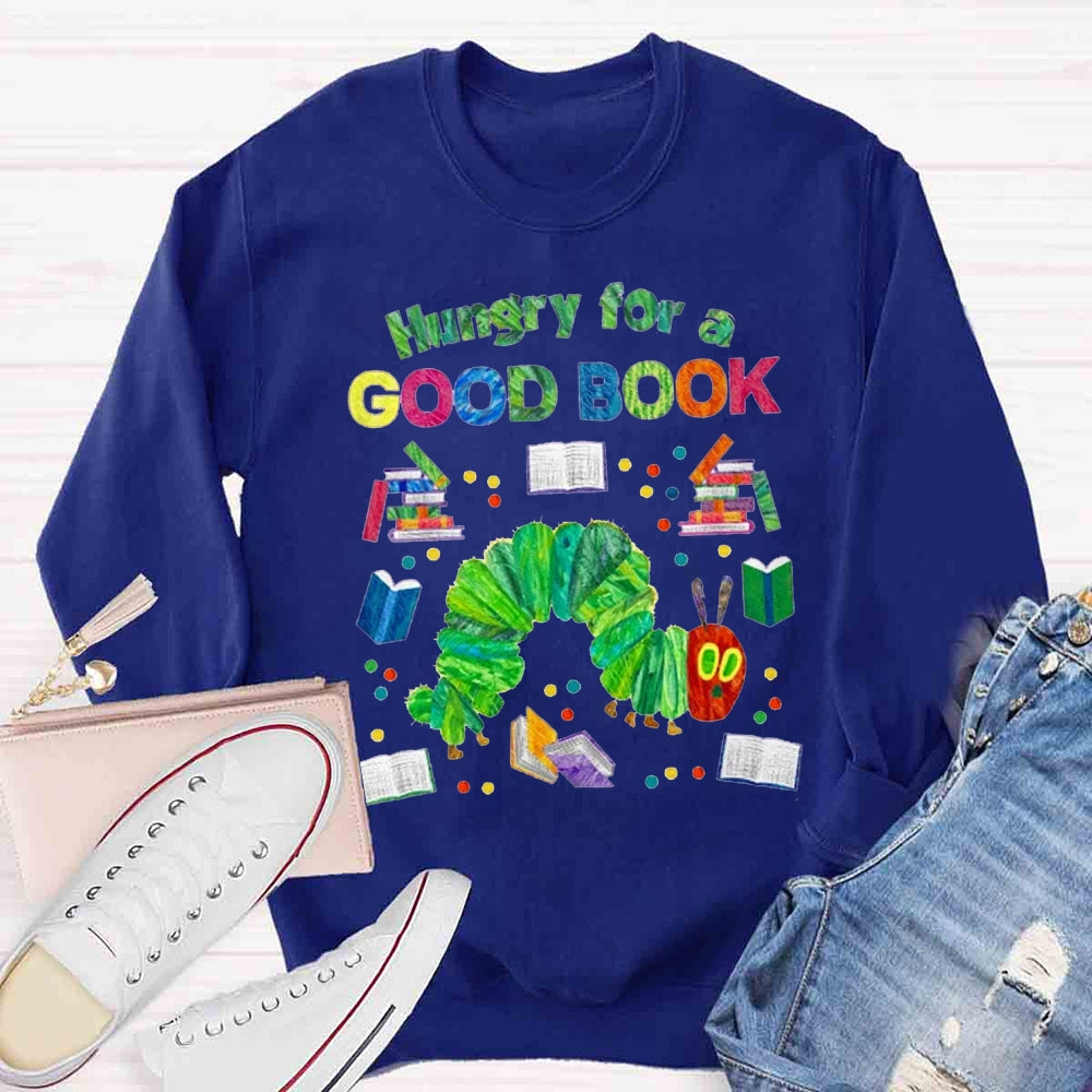 Hungry For A Good Book Sweatshirt