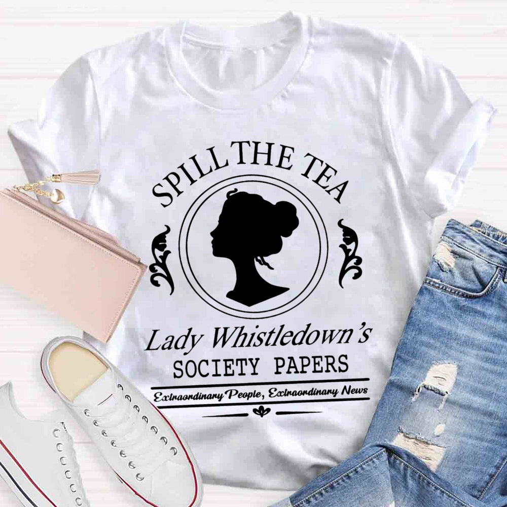 Spill The Tea Lady Whistledown's T-Shirt