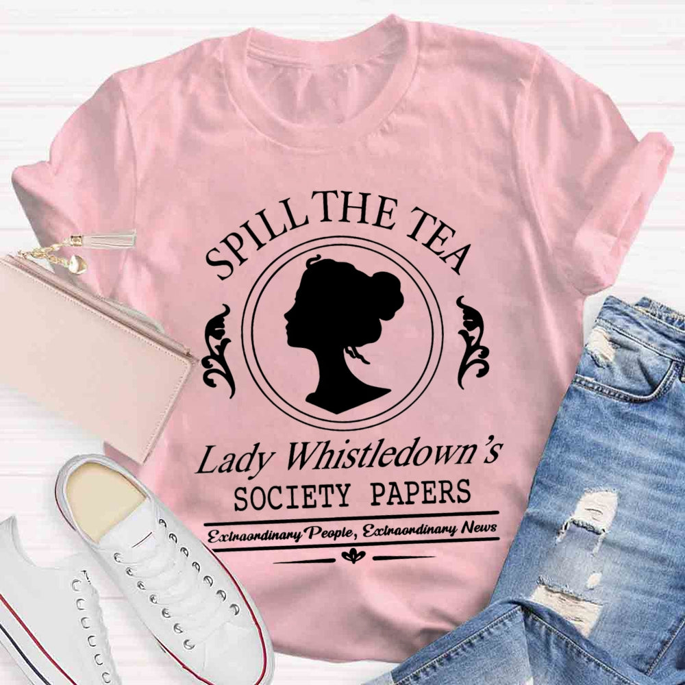 Spill The Tea Lady Whistledown's T-Shirt