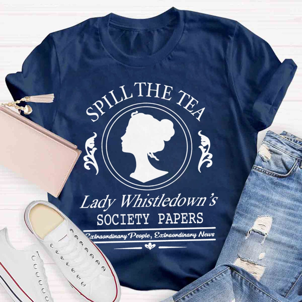 Spill The Tea Lady Whistledown's T-Shirt