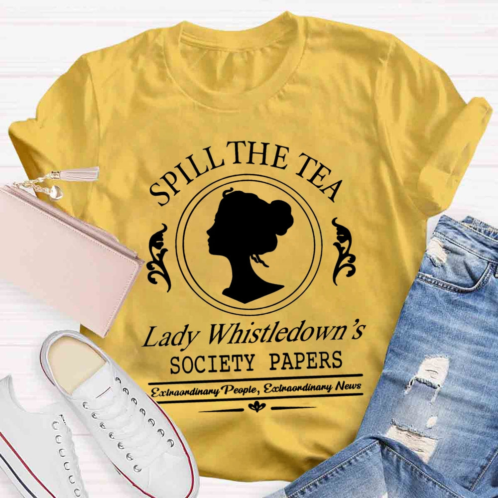 Spill The Tea Lady Whistledown's T-Shirt