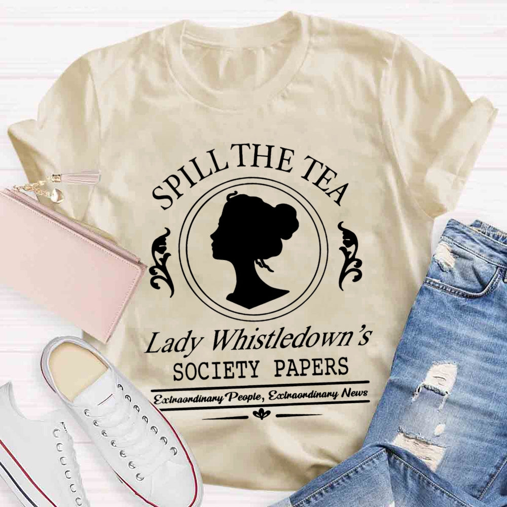 Spill The Tea Lady Whistledown's T-Shirt