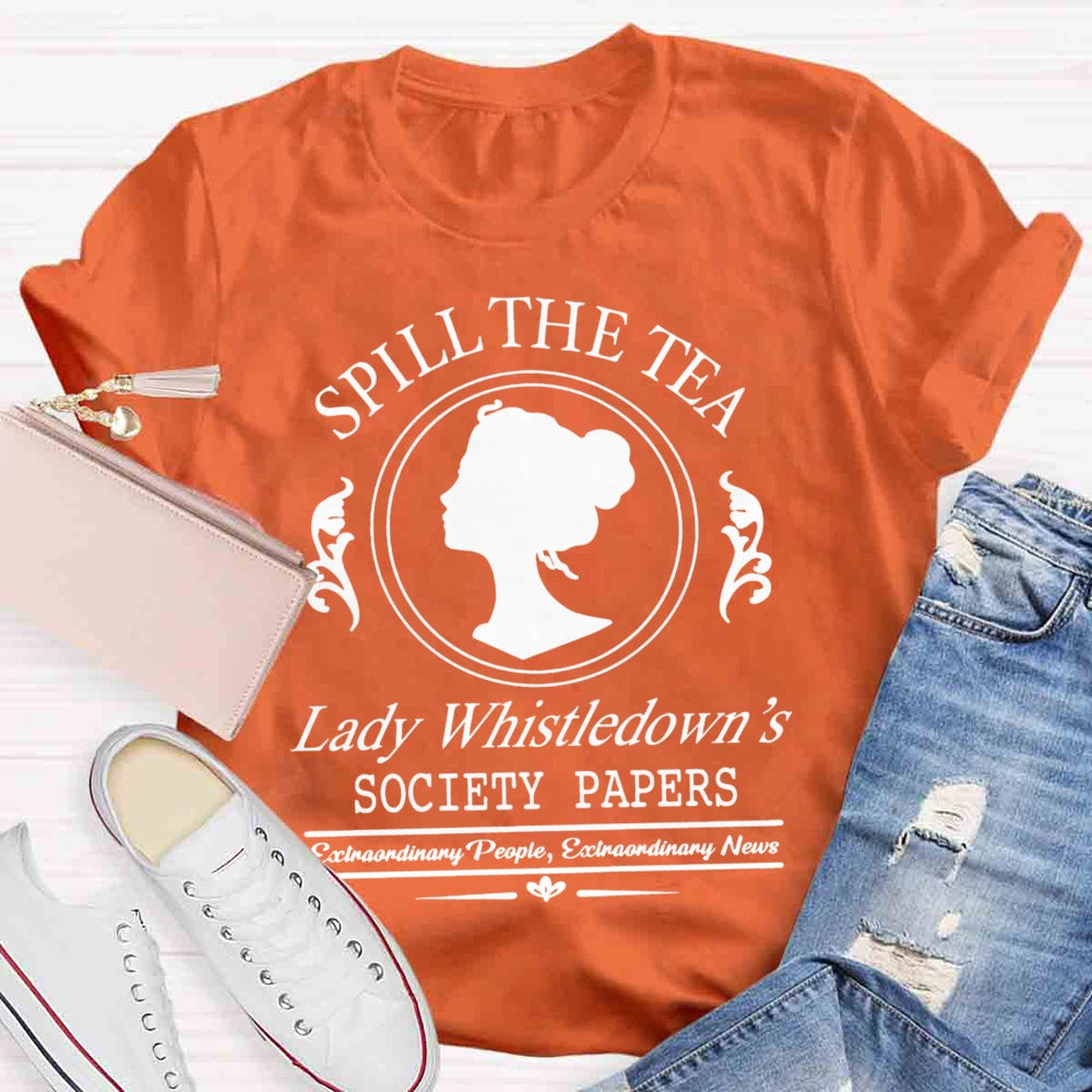 Spill The Tea Lady Whistledown's T-Shirt