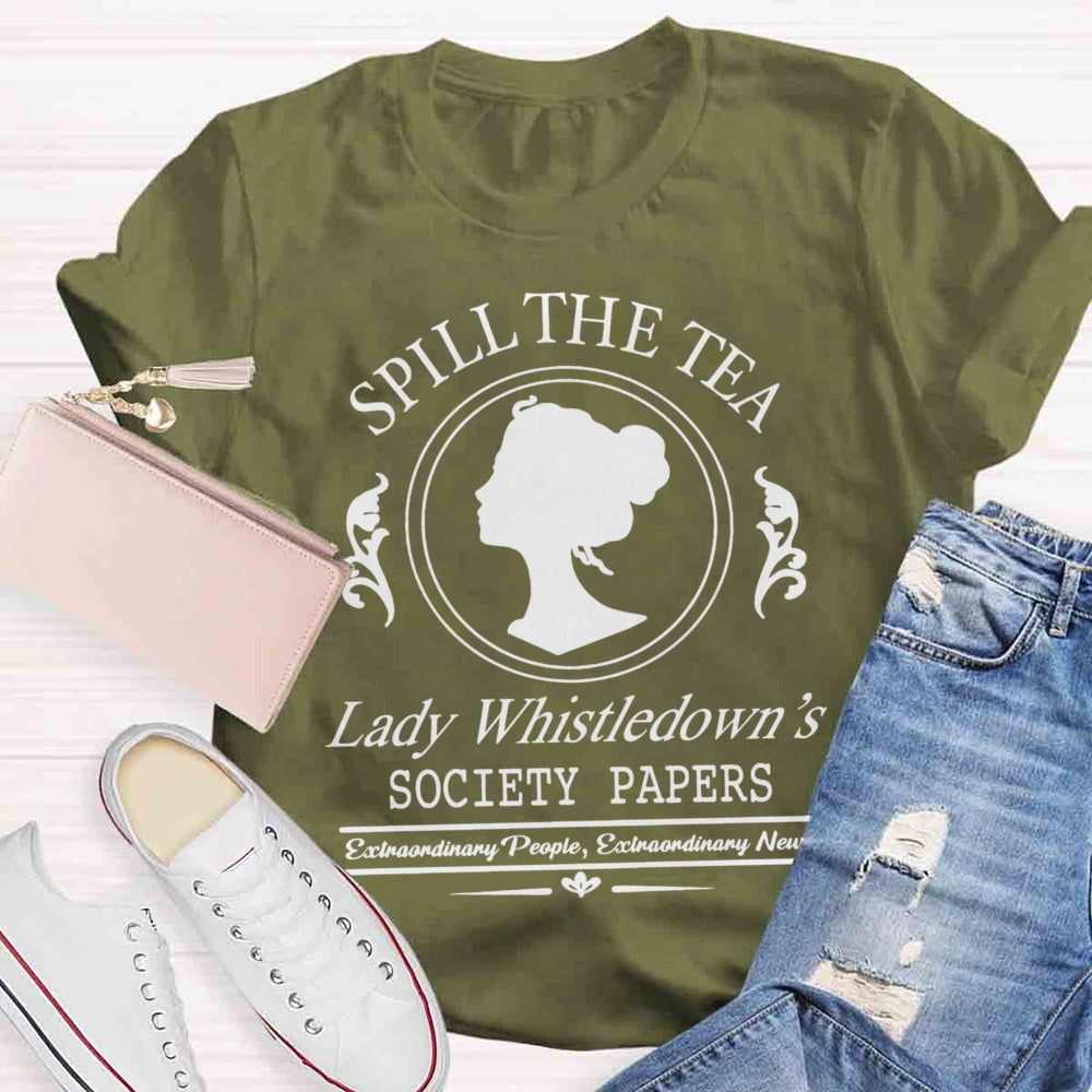 Spill The Tea Lady Whistledown's T-Shirt