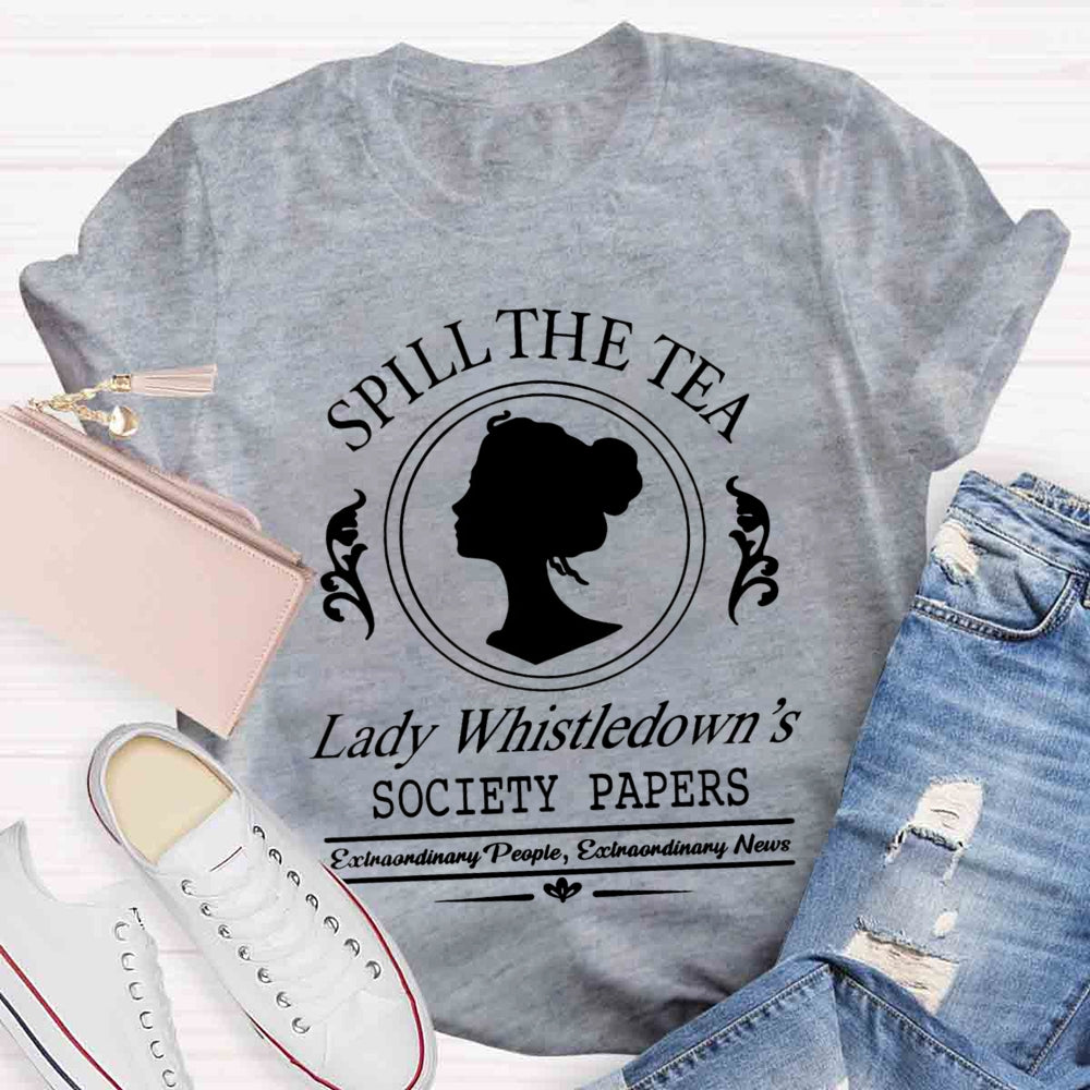 Spill The Tea Lady Whistledown's T-Shirt