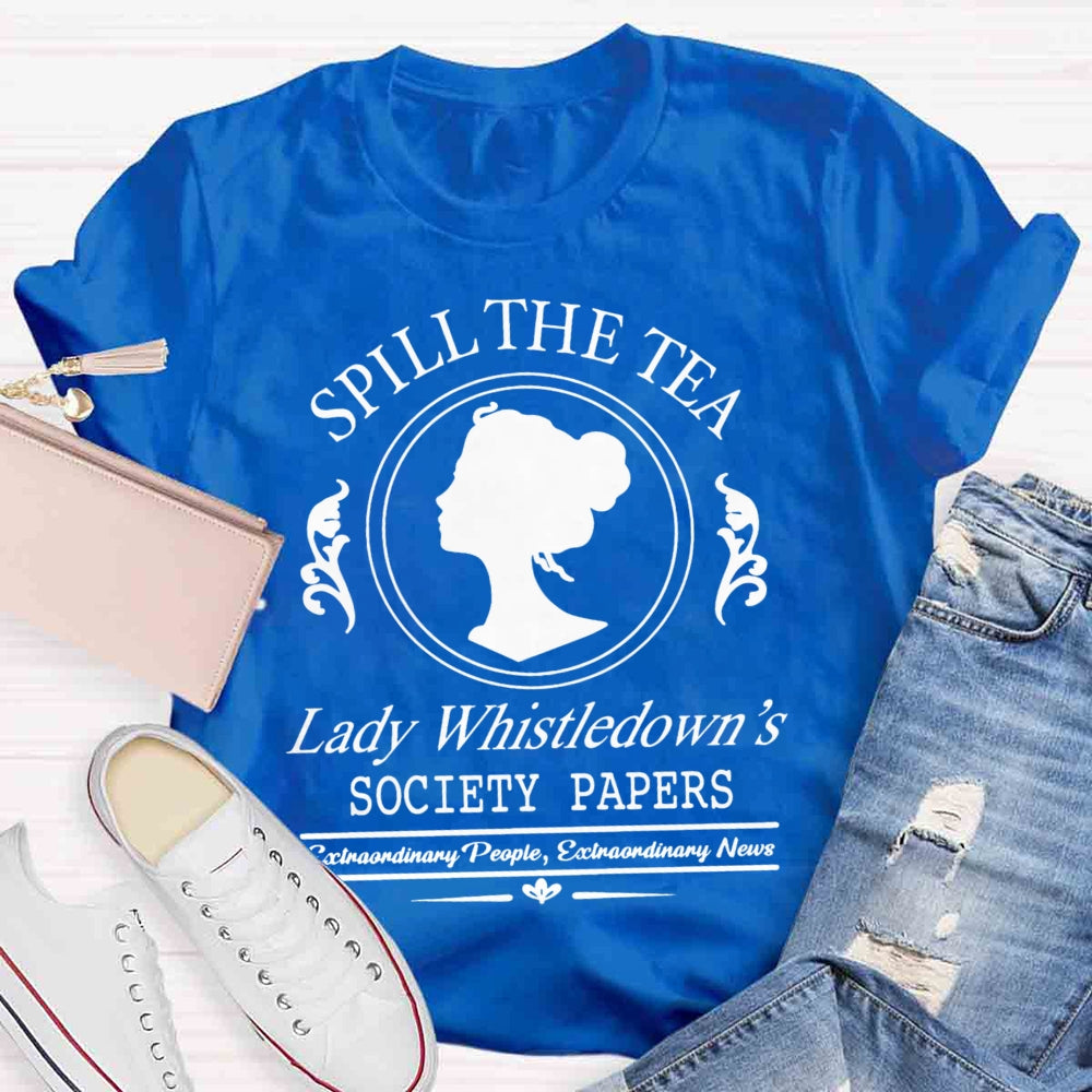 Spill The Tea Lady Whistledown's T-Shirt