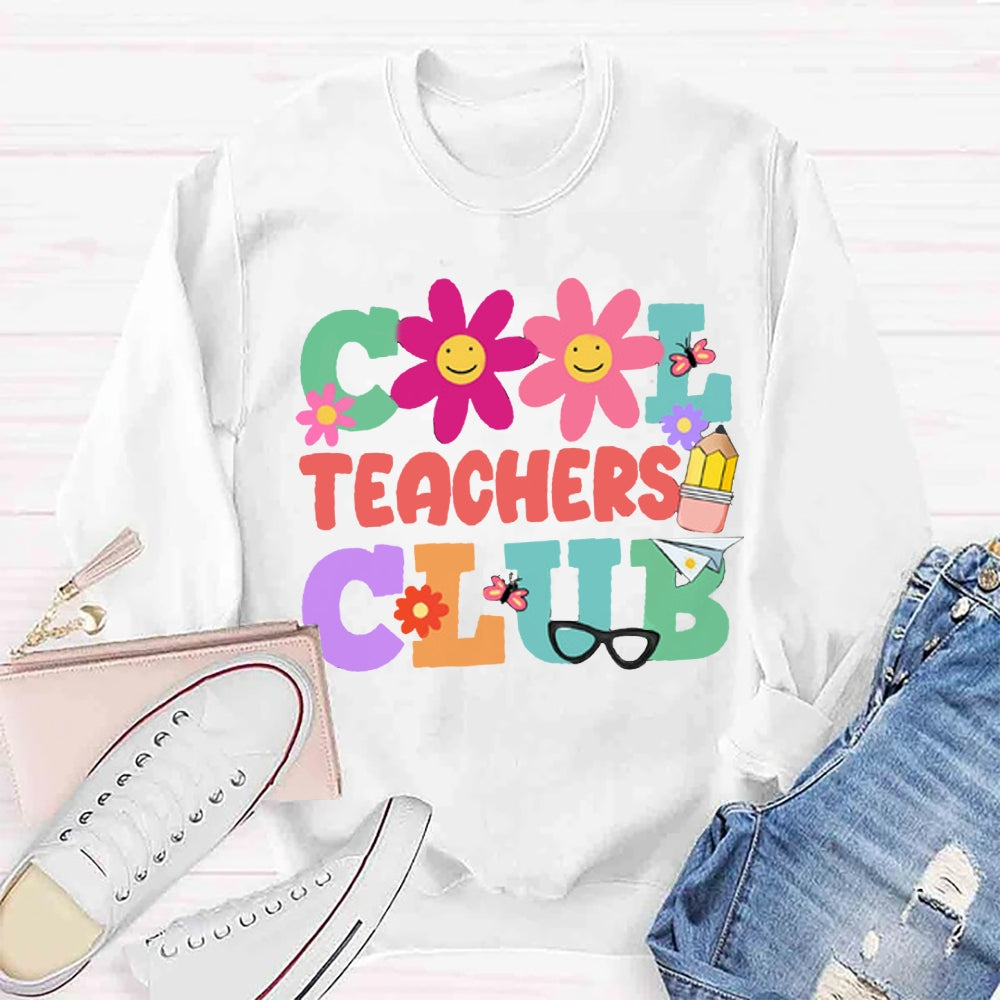 Cool Teacher Club Sweatshirt