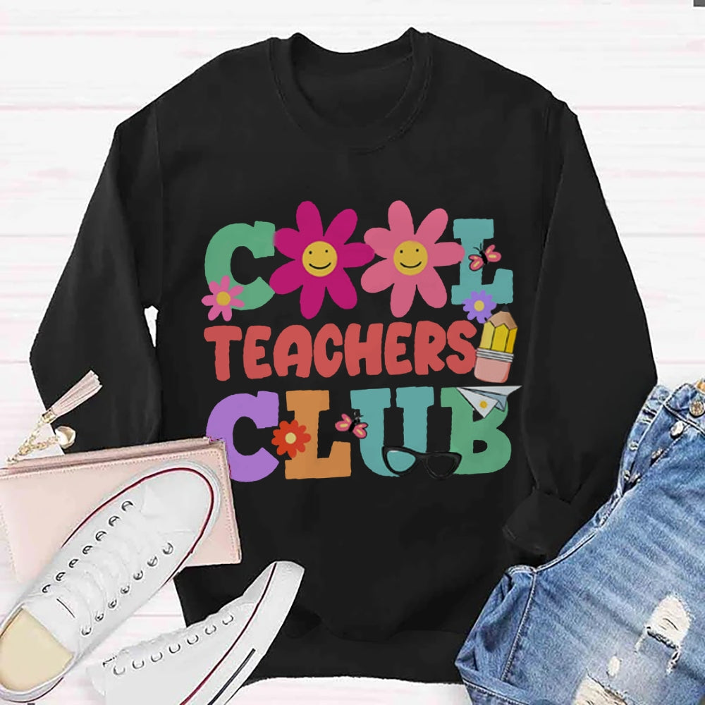 Cool Teacher Club Sweatshirt