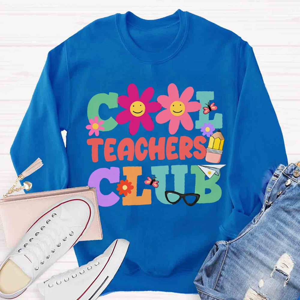 Cool Teacher Club Sweatshirt