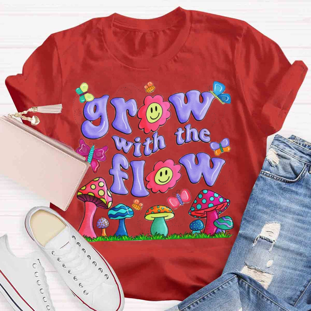 Grow With The Flow Mushroom T-shirt