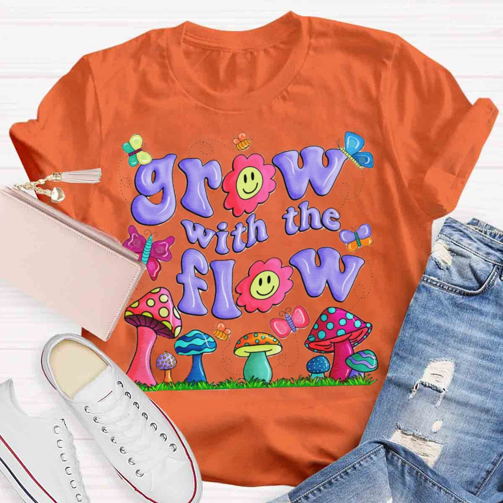 Grow With The Flow Mushroom T-shirt