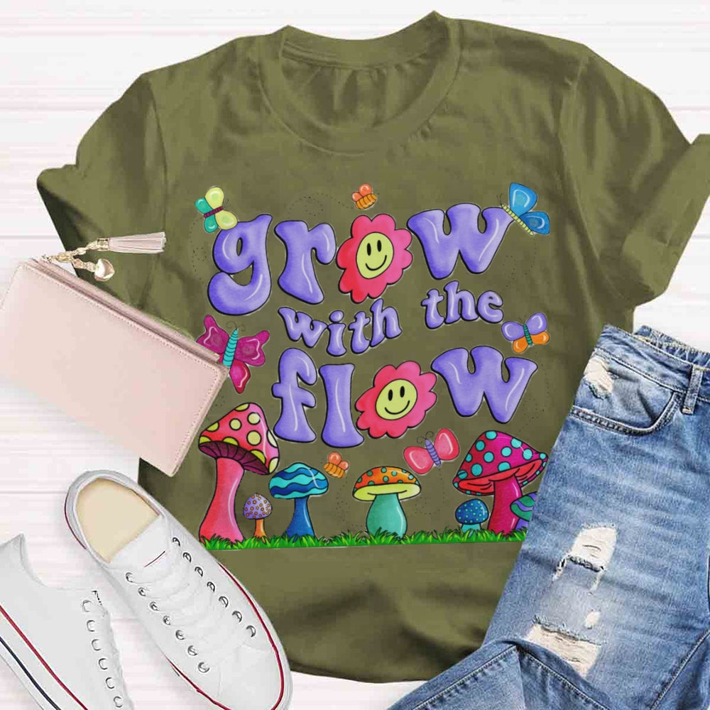 Grow With The Flow Mushroom T-shirt