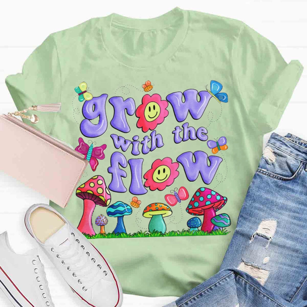 Grow With The Flow Mushroom T-shirt