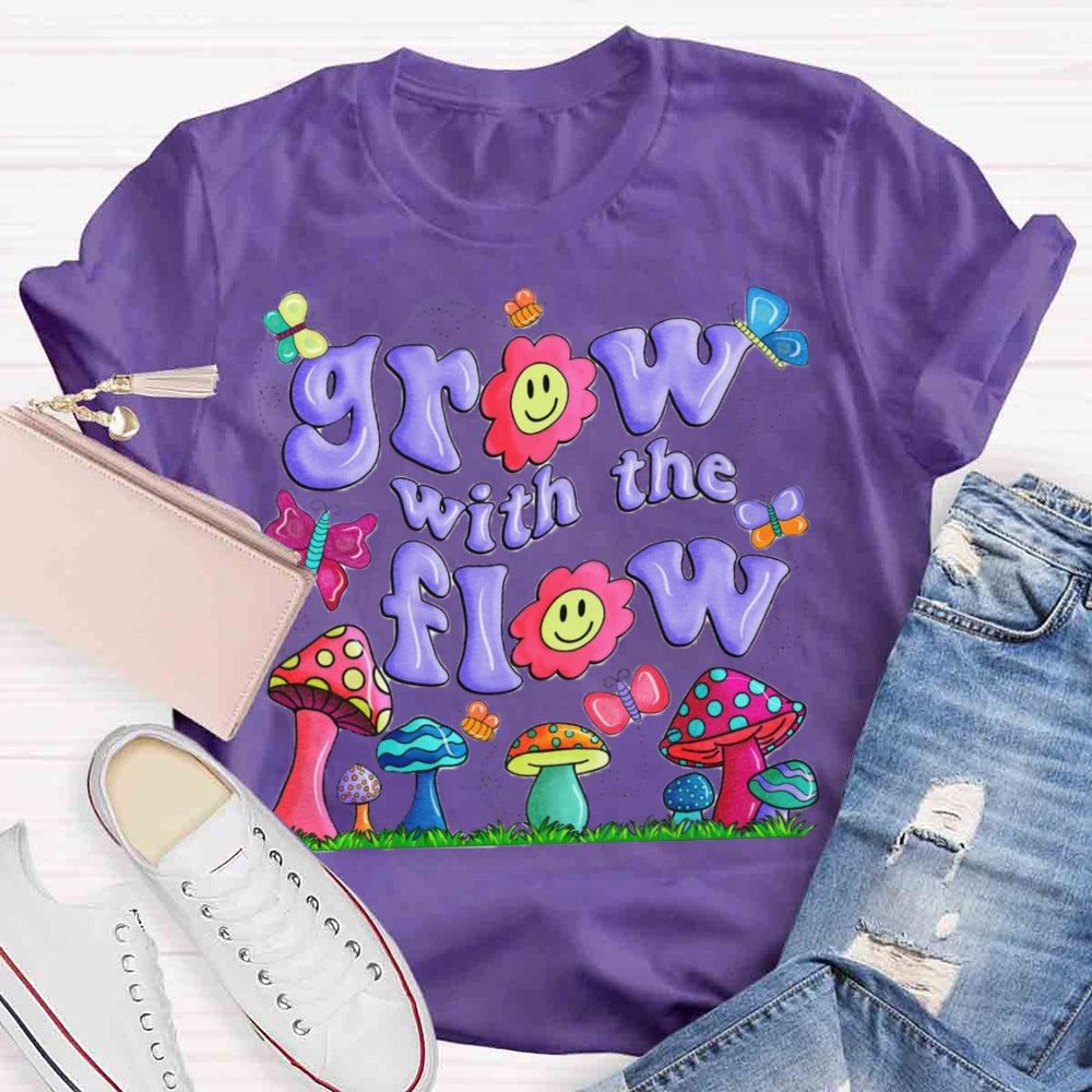 Grow With The Flow Mushroom T-shirt