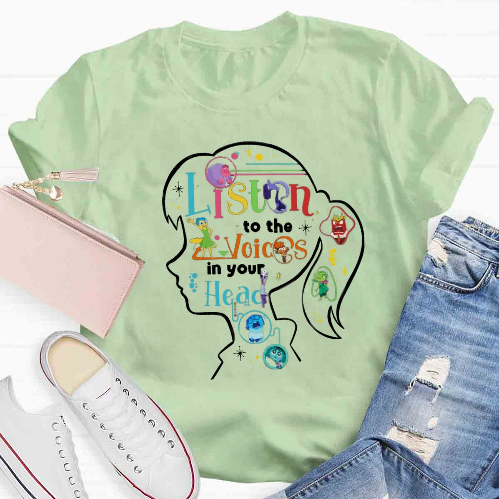 Listen To The Voice In Your Head T-shirt